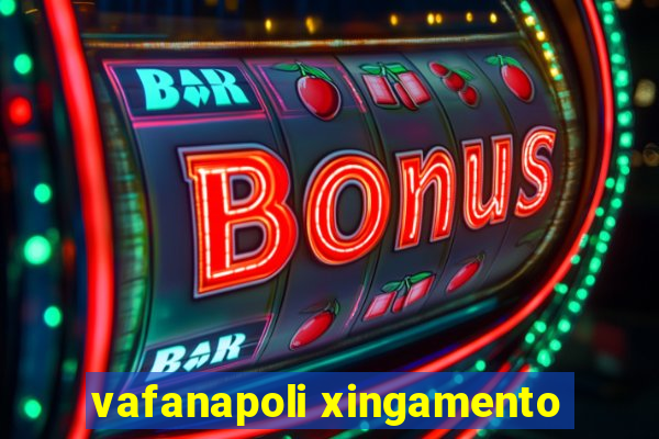 vafanapoli xingamento